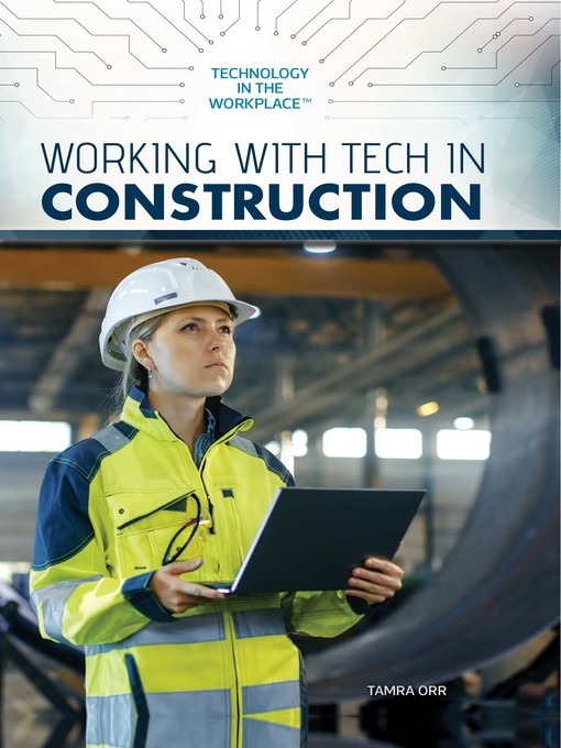 Title details for Working with Tech in Construction by Tamra B. Orr - Available